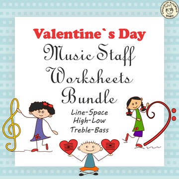 Valentine`s Day Music Staff Worksheets Bundle