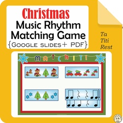 Image for Christmas Music Rhythm Matching Game {Ta, Ti-Ti, Rest} {Google Slides + PDF} product