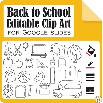 Back to School Editable Clip Art for Google Slides
