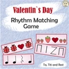 Image for Valentine`s Day Rhythm Matching Game {Ta, Ti-Ti, Rest} product