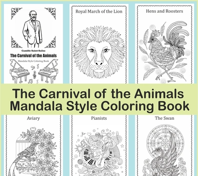 The Carnival of the Animals Mandala-style Coloring Book - Camille Saint-Saëns