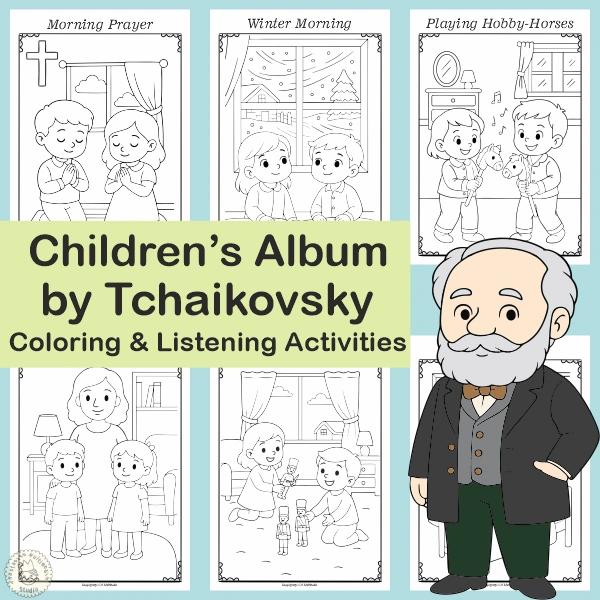 Tchaikovsky’s Children’s Album | Music Listening & Coloring Pages for Kids