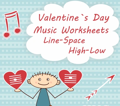 Valentine`s Day Music Worksheets {Line-Space, High-Low}