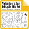 Valentine`s day Vector Editable Clip Art for Google Slides™ | Movable Images