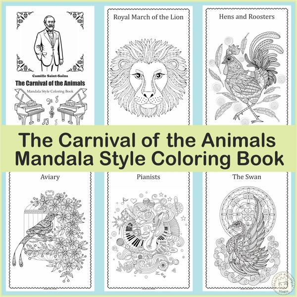 The Carnival of the Animals Mandala-style Coloring Book - Camille Saint-Saëns